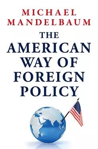 The American Way of Foreign Policy cover