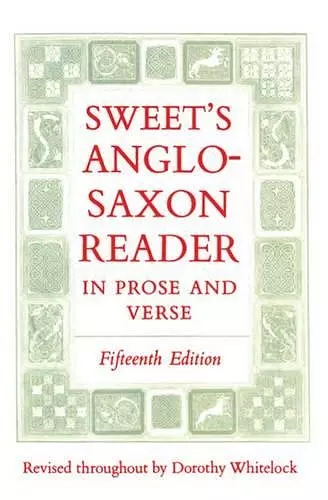 Sweet's Anglo-Saxon Reader in Prose and Verse cover