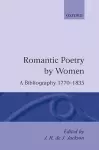 Romantic Poetry by Women: A Bibliography, 1770-1835 cover