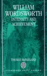 William Wordsworth: Intensity and Achievement cover
