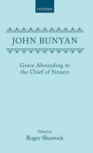 Grace Abounding to the Chief of Sinners cover