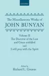 The Miscellaneous Works of John Bunyan: Volume II: The Doctrine of the Law and Grace Unfolded; I Will Pray with the Spirit cover