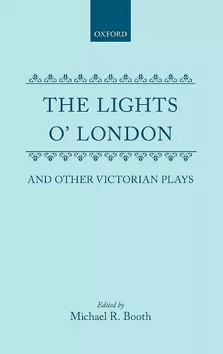 The Lights o' London and Other Victorian Plays cover