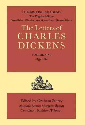 The British Academy/The Pilgrim Edition of the Letters of Charles Dickens: Volume 9: 1859-1861 cover