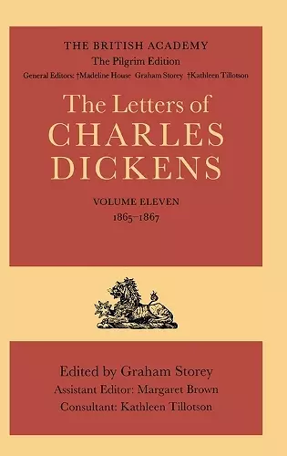 The British Academy/The Pilgrim Edition of the Letters of Charles Dickens: Volume 11: 1865-1867 cover