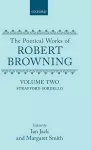 The Poetical Works of Robert Browning: Volume II. Strafford, Sordello cover