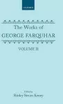 The Works of George Farquhar: Volume II cover