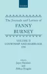 The Journals and Letters of Fanny Burney (Madame D'Arblay): Volume II: Courtship and Marriage. 1793 cover