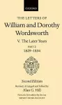 The Letters of William and Dorothy Wordsworth: Volume V. The Later Years: Part 2. 1829-1834 cover