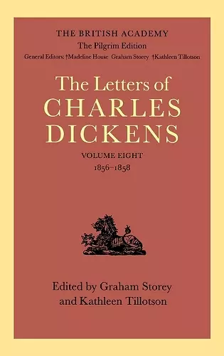 The British Academy/The Pilgrim Edition of the Letters of Charles Dickens: Volume 8: 1856-1858 cover