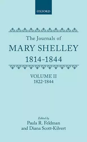 The Journals of Mary Shelley: Part II: July 1822 - 1844 cover