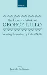 The Dramatic Works of George Lillo cover