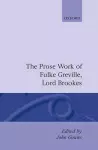 The Prose Works of Fulke Greville, Lord Brooke cover