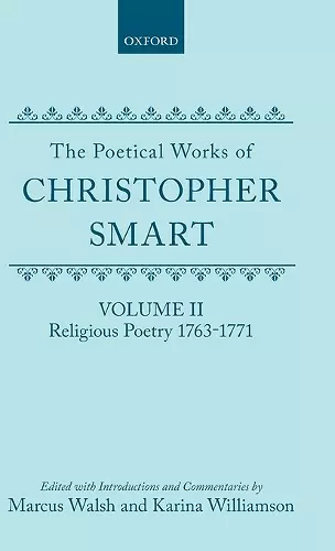 The Poetical Works of Christopher Smart: Volume II. Religious Poetry, 1763-1771 cover