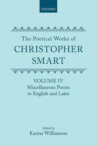 The Poetical Works of Christopher Smart: Volume IV. Miscellaneous Poems, English and Latin cover