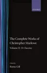 The Complete Works of Christopher Marlowe: Volume II: Dr Faustus cover