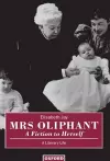 Mrs Oliphant: A Fiction to Herself cover