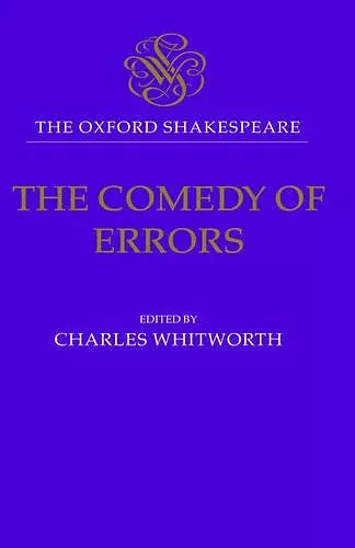 The Oxford Shakespeare: The Comedy of Errors cover