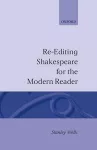 Re-editing Shakespeare for the Modern Reader cover