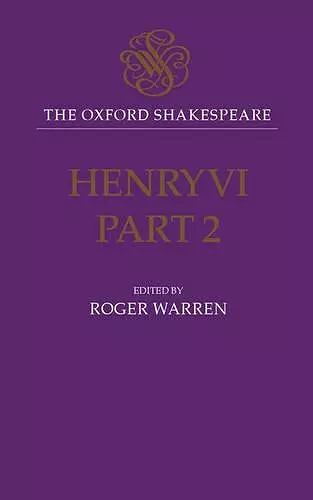 The Oxford Shakespeare: Henry VI, Part Two cover