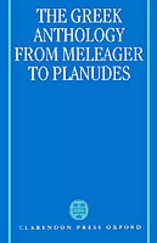 The Greek Anthology from Meleager to Planudes cover