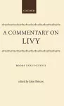 A Commentary on Livy: Books XXXIV-XXXVII cover