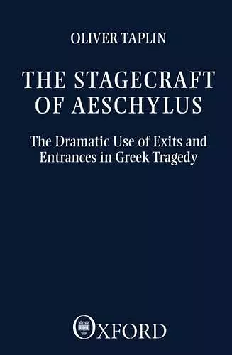 The Stagecraft of Aeschylus cover