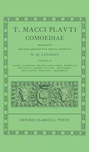 Plautus Comoediae Vol. II: Miles Gloriosus - Fragmenta cover