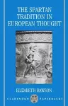 The Spartan Tradition in European Thought cover