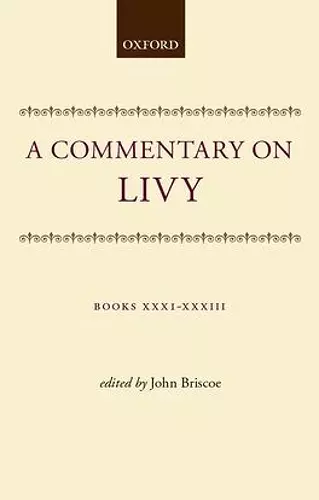 A Commentary on Livy: Books XXXI-XXXIII cover