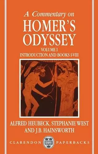 A Commentary on Homer's Odyssey: Volume I: Introduction and Books I-VIII cover
