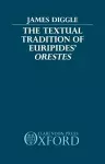 The Textual Tradition of Euripides' Orestes cover