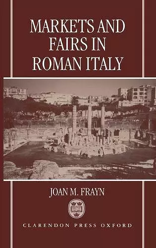 Markets and Fairs in Roman Italy cover