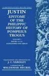 Justin: Epitome of The Philippic History of Pompeius Trogus: Volume I: Books 11-12: Alexander the Great cover