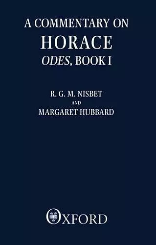 A Commentary on Horace: Odes: Book I cover