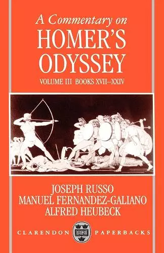 A Commentary on Homer's Odyssey: Volume III: Books XVII-XXIV cover