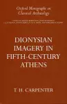 Dionysian Imagery in Fifth-Century Athens cover