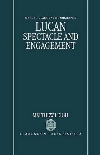 Lucan: Spectacle and Engagement cover