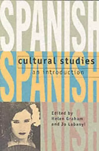 Spanish Cultural Studies: An Introduction cover