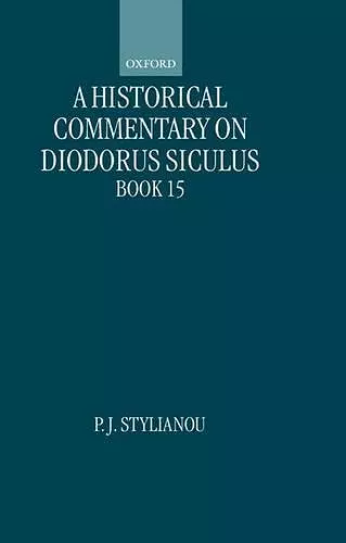 A Historical Commentary on Diodorus Siculus, Book 15 cover