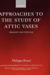 Approaches to the Study of Attic Vases cover