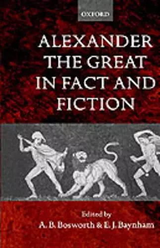 Alexander the Great in Fact and Fiction cover