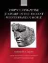 Chryselephantine Statuary in the Ancient Mediterranean World cover