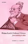 Primo Levi's Ordinary Virtues cover