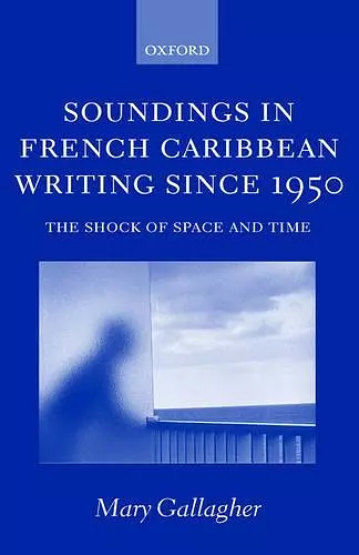 Soundings in French Caribbean Writing Since 1950 cover