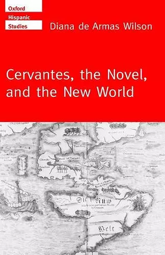 Cervantes, the Novel, and the New World cover