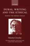 Duras, Writing, and the Ethical cover