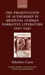 The Presentation of Authorship in Medieval German Literature 1220-1290 cover