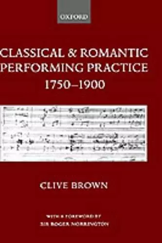 Classical and Romantic Performing Practice 1750-1900 cover