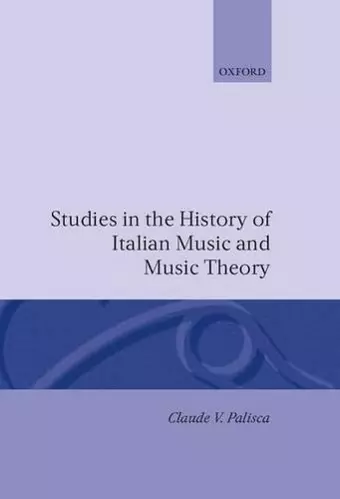 Studies in the History of Italian Music and Music Theory cover